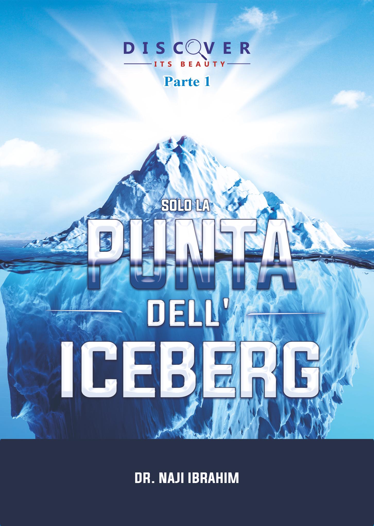 Just the Tip of The Iceberg