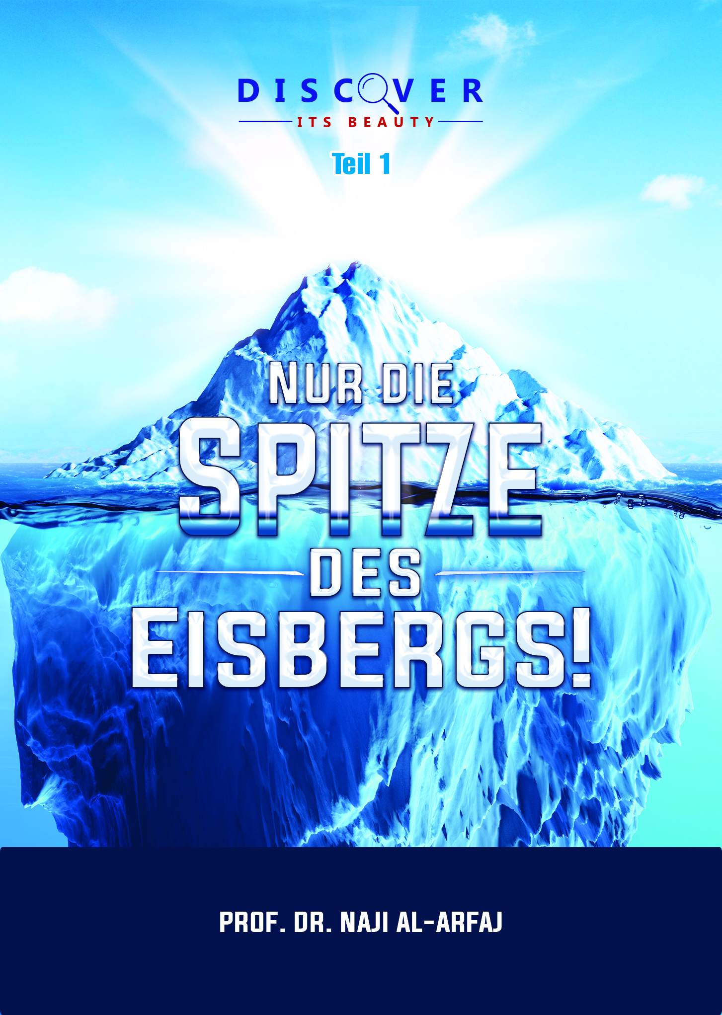 1. Nur die Spitze des Eisbergs