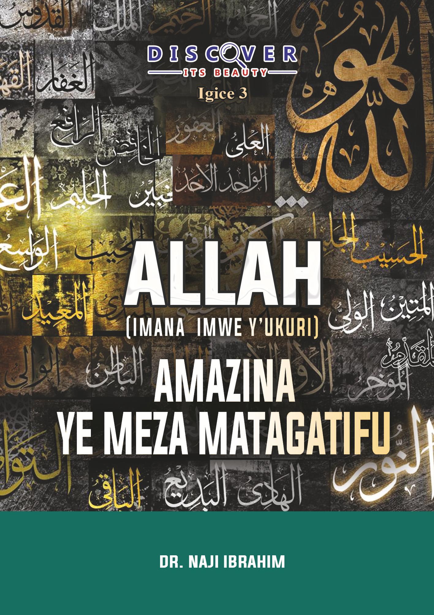 5. ALLAH (Imana  imwe y’ukuri)