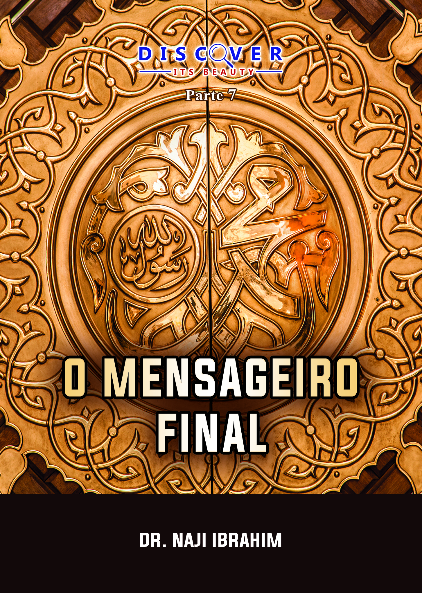 7. O MENSAGEIRO FINAL
