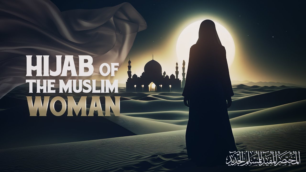 Hijāb of the Muslim Woman