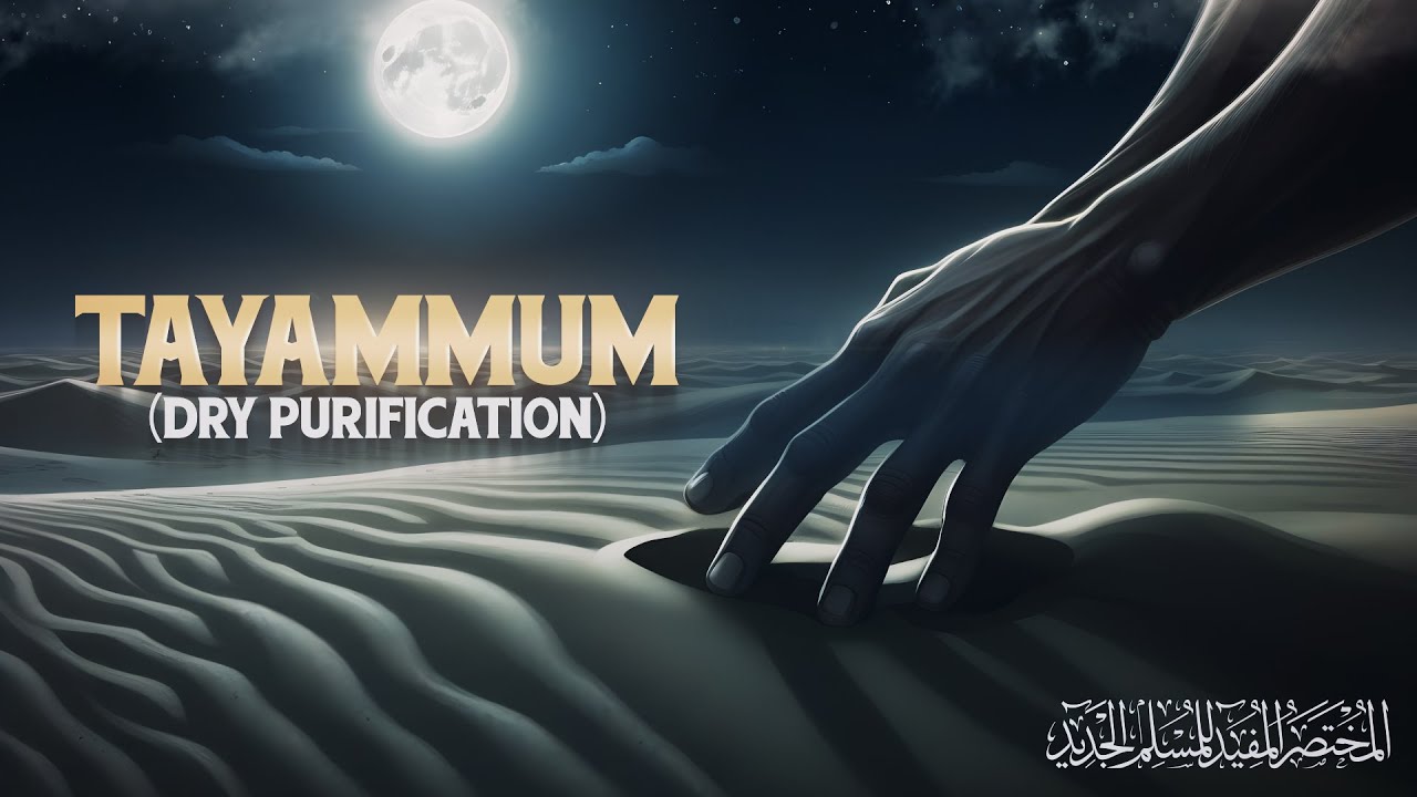 Tayammum (Dry Purification)